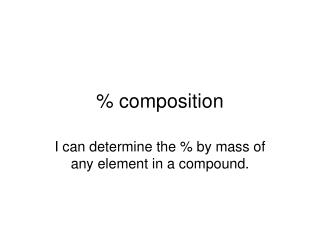 % composition