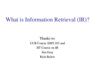 What is Information Retrieval (IR)?