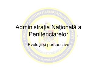 Administraţia Naţională a Penitenciarelor