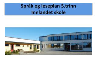 Språk og l eseplan 5.trinn Innlandet skole