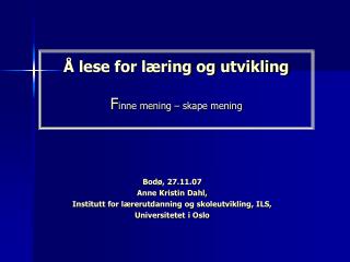 Å lese for læring og utvikling F inne mening – skape mening