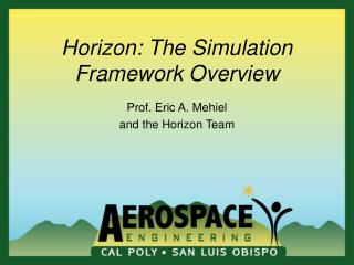 Horizon: The Simulation Framework Overview