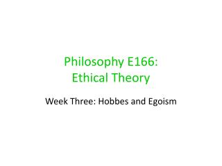 Philosophy E166: Ethical Theory