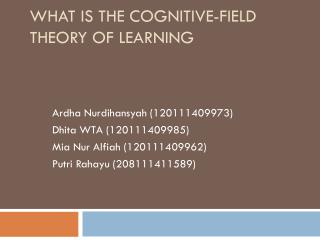 WHAT IS THE COGNITIVE-FIELD THEORY OF LEARNING