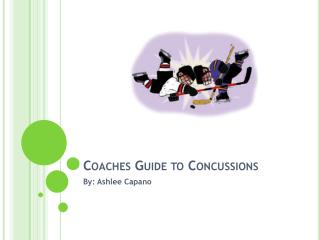 Coaches Guide to Concussions