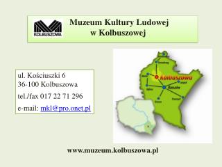Muzeum Kultury Ludowej w Kolbuszowej