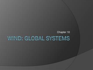 Wind: Global Systems