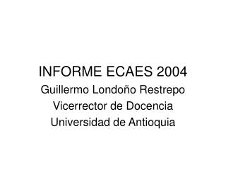 INFORME ECAES 2004