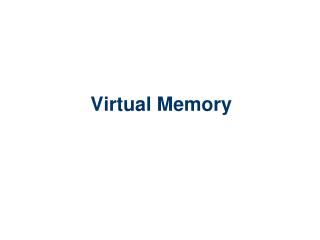 Virtual Memory