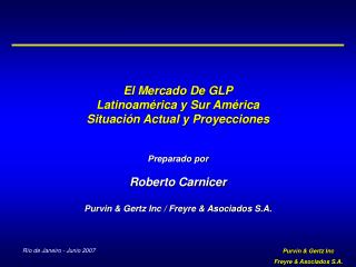 El Mercado De GLP Latinoamérica y Sur América Situación Actual y Proyecciones