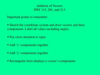 Addition of Vectors PHY 115, 201, and 213