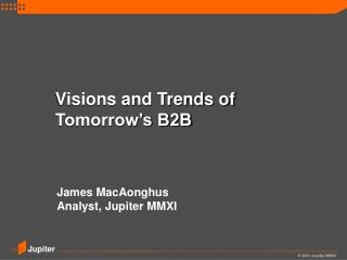 Visions and Trends of Tomorrow’s B2B