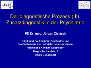 Der diagnostische Prozess (III): Zusatzdiagnostik in der Psychiatrie