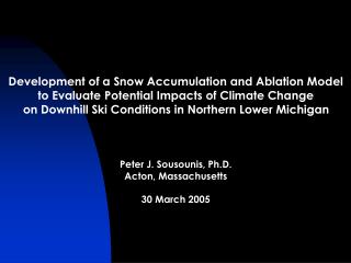 Development of a Snow Accumulation and Ablation Model