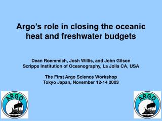 Argo’s role in closing the oceanic heat and freshwater budgets