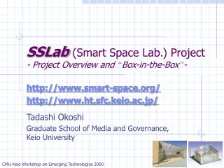 SSLab (Smart Space Lab.) Project - Project Overview and “ Box-in-the-Box ” -