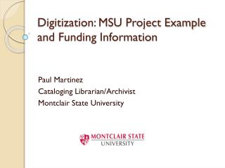 Digitization: MSU Project Example and Funding Information