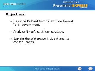 Describe Richard Nixon’s attitude toward “big” government. Analyze Nixon’s southern strategy.