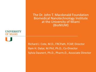 The Dr. John T. Macdonald Foundation