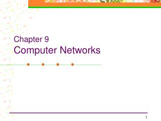 Chapter 9 Computer Networks