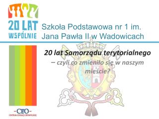 Szkoła Podstawowa nr 1 im. Jana Pawła II w Wadowicach