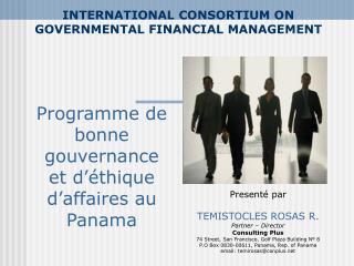 INTERNATIONAL CONSORTIUM ON GOVERNMENTAL FINANCIAL MANAGEMENT