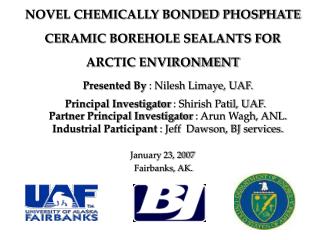 NOVEL CHEMICALLY BONDED PHOSPHATE CERAMIC BOREHOLE SEALANTS FOR ARCTIC ENVIRONMENT