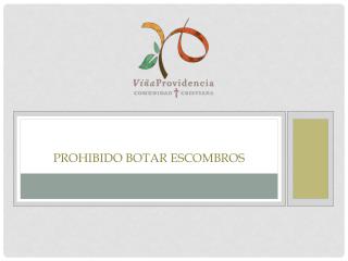 PROHIBIDO BOTAR ESCOMBROS