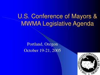 U.S. Conference of Mayors &amp; MWMA Legislative Agenda