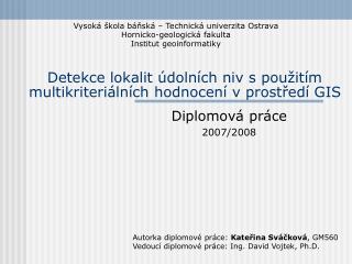 Detekce lokalit údolních niv s použitím multikriteriálních hodnocení v prostředí GIS