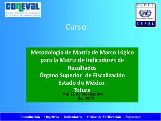 Metodología de Matriz de Marco Lógico para la Matriz de Indicadores de Resultados