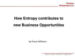 How Entropy contributes to new Business Opportunities