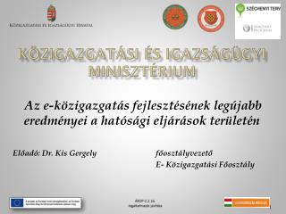 KÖZIGAZGATÁSI ÉS IGAZSÁGÜGYI MINISZTÉRIUM