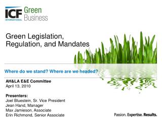 Green Legislation, Regulation, and Mandates