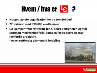 Hvem / hva er ?