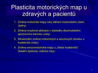 Plasticita motorických map u zdravých a pacientů