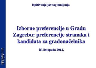 Izborne preferencije u Gradu Zagrebu: preferencije stranaka i kandidata za gradonačelnika
