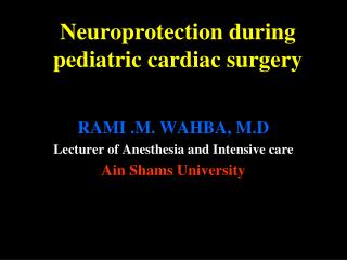 Neuroprotection during pediatric cardiac surgery