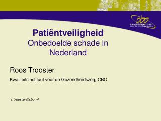 Patiëntveiligheid Onbedoelde schade in Nederland