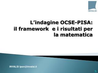 L’indagine OCSE-PISA: il framework e i risultati per la matematica