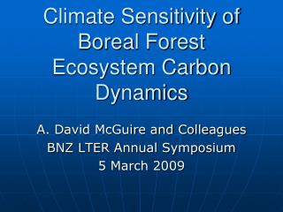 Climate Sensitivity of Boreal Forest Ecosystem Carbon Dynamics