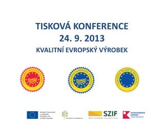 TISKOVÁ KONFERENCE 24. 9. 2013