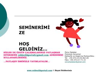 SEMİNERİMİZE HOŞ GELDİNİZ…