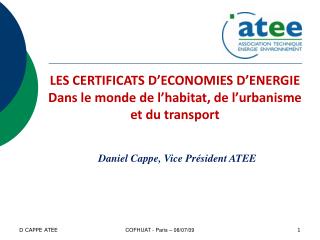 LES CERTIFICATS D’ECONOMIES D’ENERGIE Dans le monde de l’habitat, de l’urbanisme et du transport