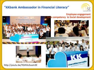 “ KKbank Ambassador in Financial Literacy”