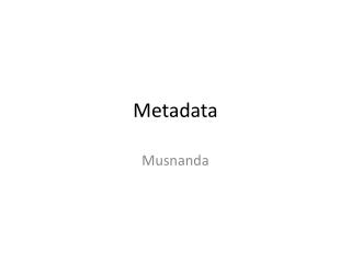 Metadata