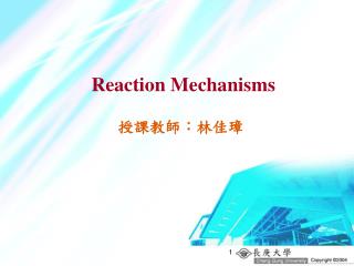 Reaction Mechanisms