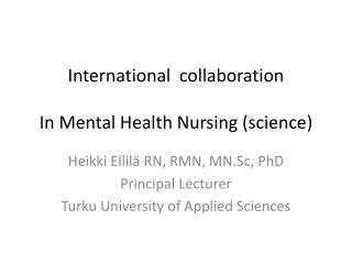 International collaboration In Mental H ealth N ursing (science)