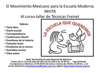 El Movimiento Mexicano para la Escuela Moderna INVITA Al curso-taller de Técnicas Freinet