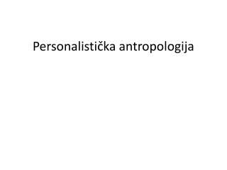 Personalistička antropologija